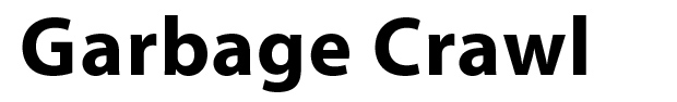Garbage Crawl